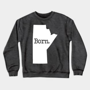 Manitoba Born MB Crewneck Sweatshirt